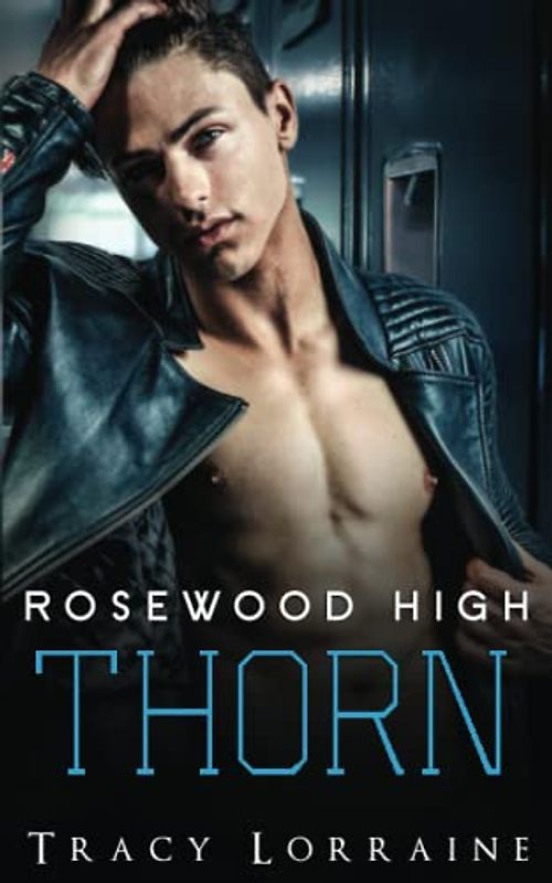 Rosewood High - Thorn: Eine Highschoolromanze (Boys of Rosewood High, Band 1)