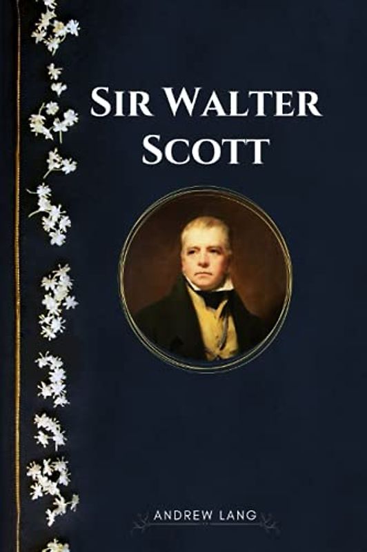 Sir Walter Scott: Classic Original Illustrations