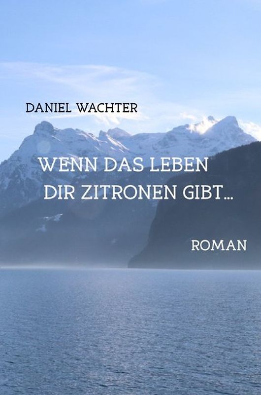 Wenn das Leben dir Zitronen gibt...