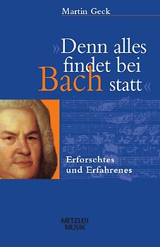 "Denn alles findet bei Bach statt"