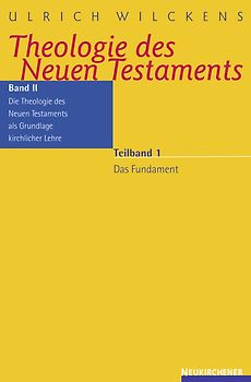 Theologie des Neuen Testaments