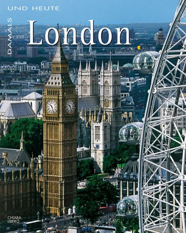 Damals und Heute London