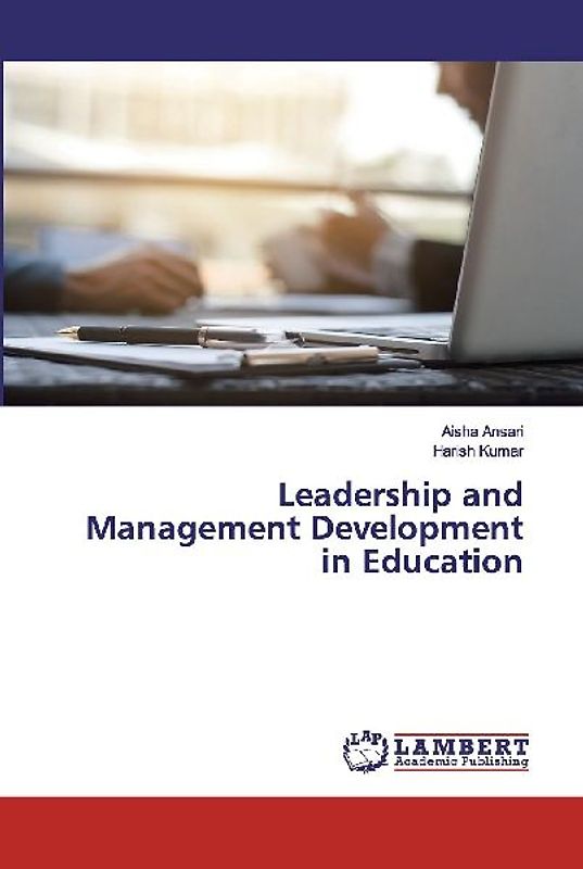 Leadership and Management Development in Education