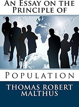 An Essay on the Principle of Population