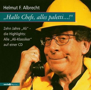 Helmut F. Albrecht - Hallo Chefe,Alles Paletti