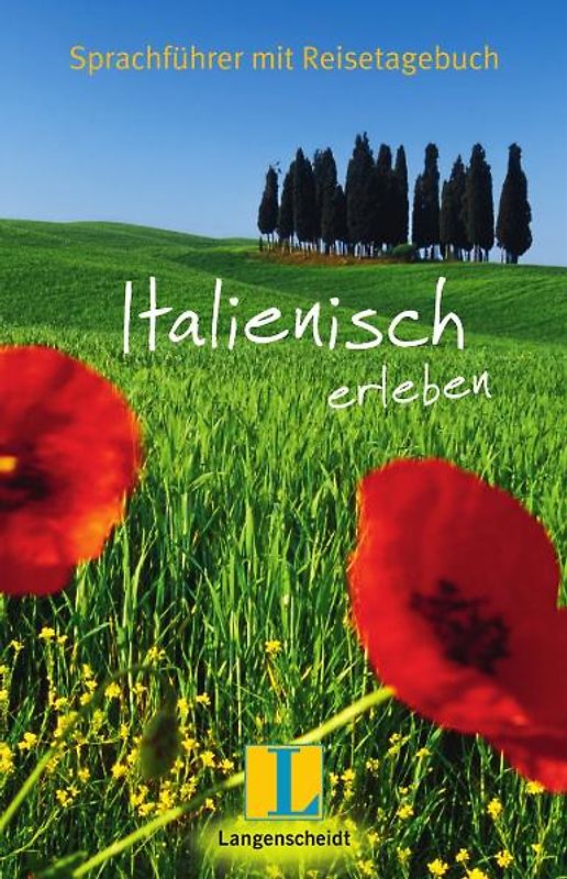 Langenscheidt Italienisch erleben. Sprachführer mit Reisetagebuch