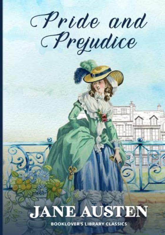 Pride and Prejudice: The Original 1813 Edition (Booklover's Library Classics)