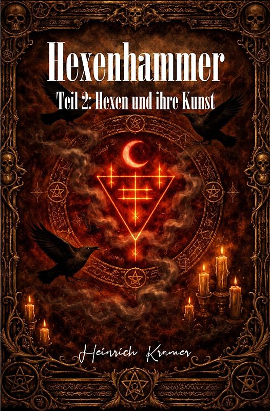 Hexenhammer - Malleus Maleficarum / Der Hexenhammer – Teil 2