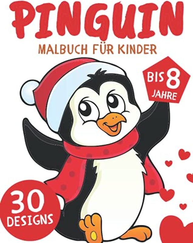 Pinguin Malbuch für Kinder: Weihnachts-Pinguine Geschenk für Kinder bis 8 Jahren,Mädchen und Jungen