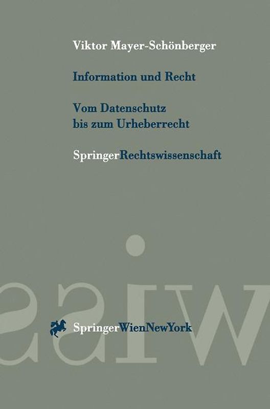Information und Recht - Vom Datenschutz bis zum Urheberrecht