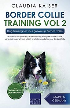 Border Collie Training Vol. 2: Dog Training for your grown-up Border Collie