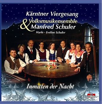 Kärntner Vierges.& Ens.Schuler - Inmitten der Nacht
