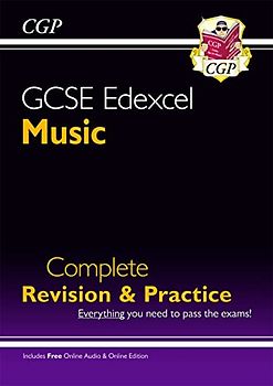 GCSE Music Edexcel Complete Revision & Practice (with Audio CD) - for the Grade 9-1 Course: perfect for catch-up and the 2022 and 2023 exams (CGP GCSE Music 9-1 Revision)