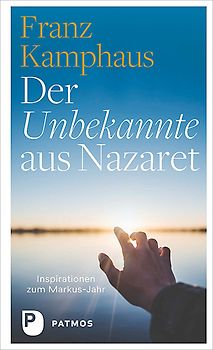 Der Unbekannte aus Nazaret