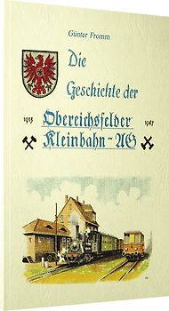 Die Geschichte der Obereichsfelder Eisenbahn AG 1913-1947
