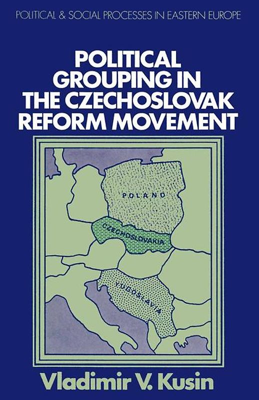 Political Grouping in the Czechoslovak Reform Movement