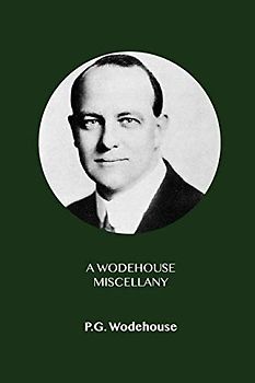 A Wodehouse Miscellany