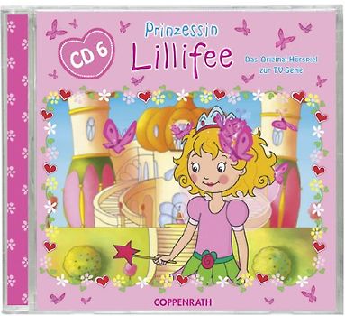 Prinzessin Lillifee - Prinzessin Lillifee - Das Original Hörspiel zur TV-Serie Folge 6