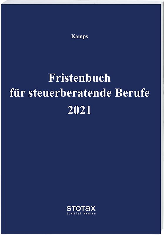 Fristenbuch für steuerberatende Berufe 2021