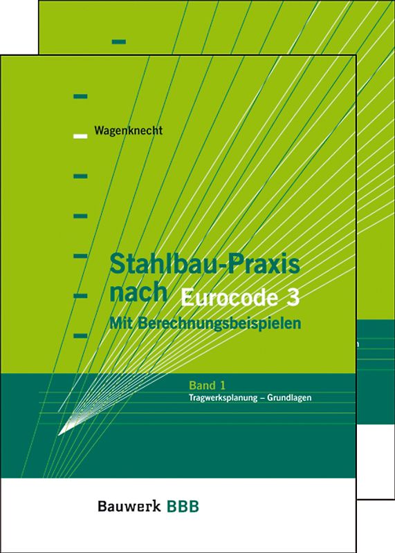 Stahlbau-Praxis nach Eurocode 3 - Band 1 + 2 (Paket). Mit Berechnungsbeispielen