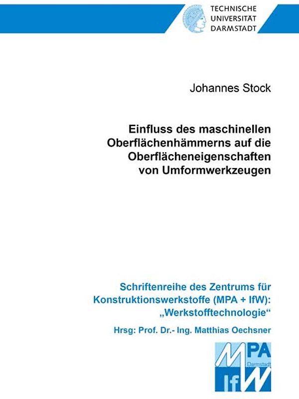 Einfluss des maschinellen Oberflächenhämmerns auf die Oberflächeneigenschaften von Umformwerkzeugen