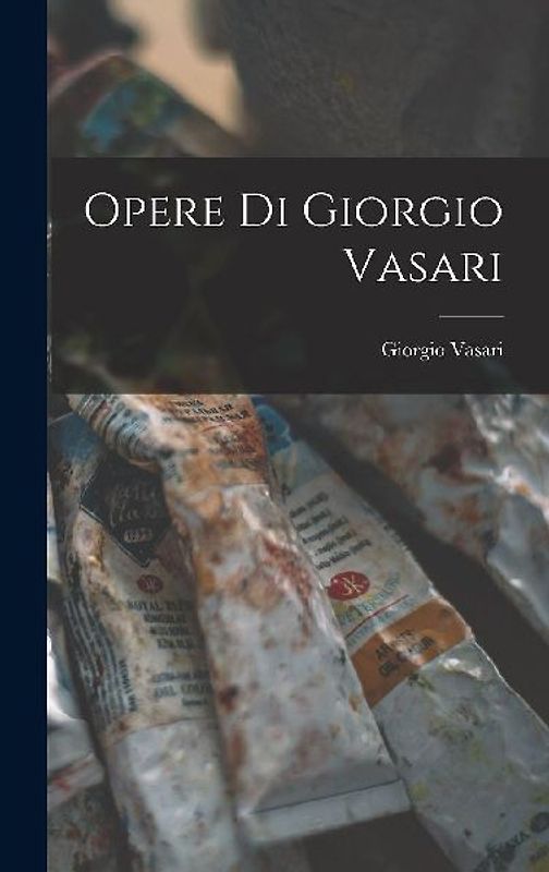Opere di Giorgio Vasari