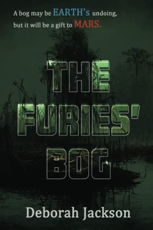 The Furies' Bog (The Silent Gene, Band 1)