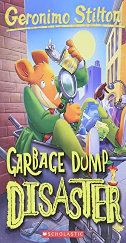 Garbage Dump Disaster: Volume 79 (Geronimo Stilton, 79, Band 79)
