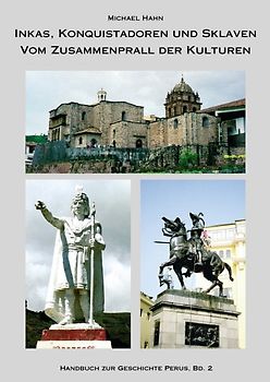 Handbuch zur Geschichte Perus. Band 2