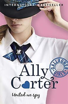 United We Spy: Book 6 (Gallagher Girls, Band 6)