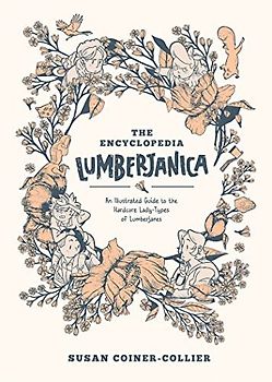 Encyclopedia Lumberjanica: An Illustrated Guide to the World of Lumberjanes: An Illustrated Guide to the Hardcore Lady-types of Lumberjanes