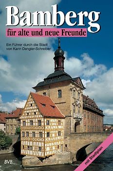 Bamberg für alte und neue Freunde