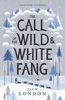 The Call of the Wild and White Fang
