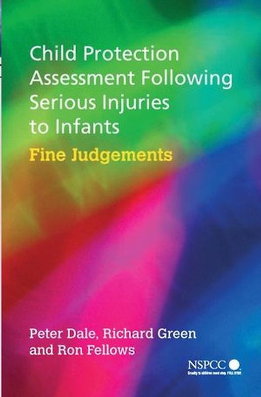 Child Protection Assessment Following Serious Injuries to Infants