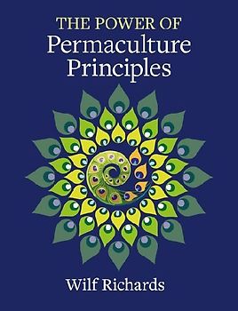 The Power of Permaculture Principles