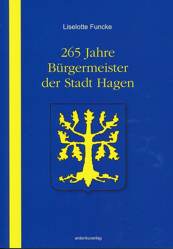265 Jahre Bürgermeister der Stadt Hagen