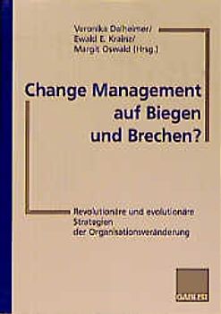 Change Management auf Biegen und Brechen?