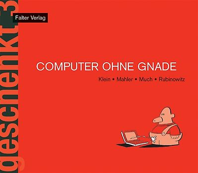 Computer ohne Gnade