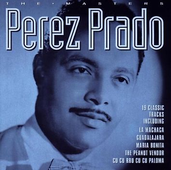 Perez Prado - The Masters