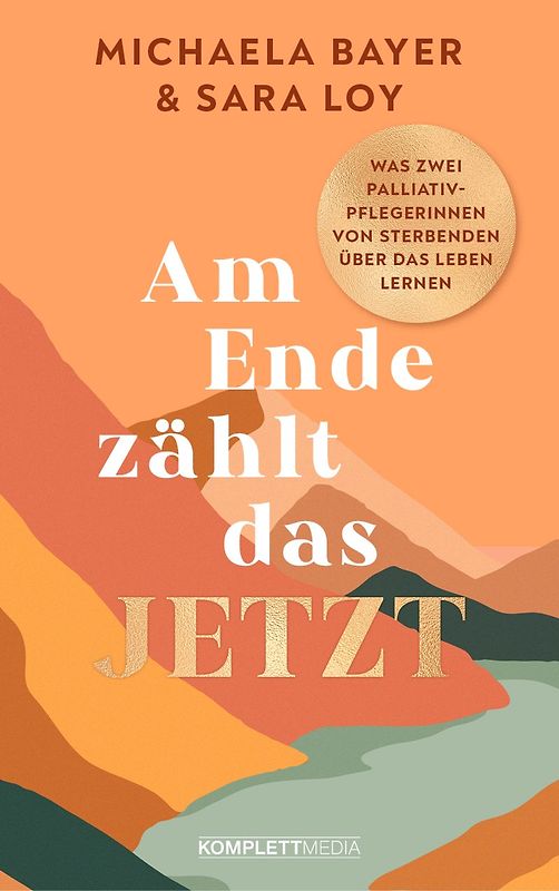 Am Ende zählt das JETZT (SPIEGEL-Bestseller)