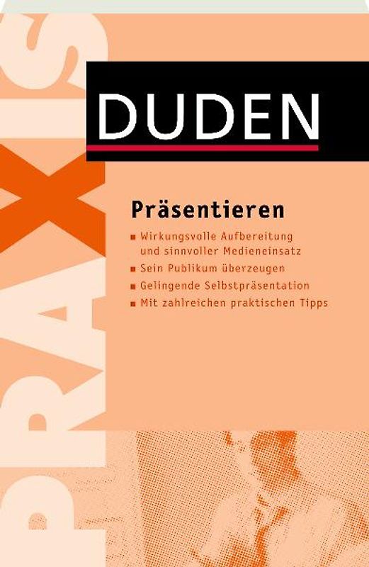 Duden Praxis - Präsentieren