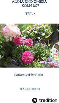 Alpha und Omega 2027 - Teil 3