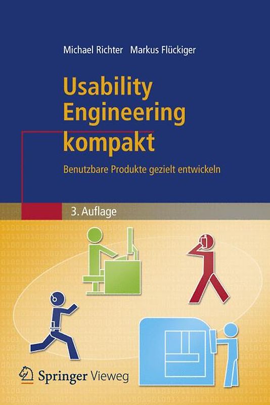 Usability Engineering kompakt. Benutzbare Produkte gezielt entwickeln
