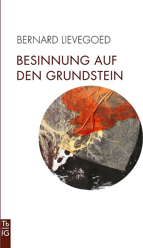 Besinnung auf den Grundstein