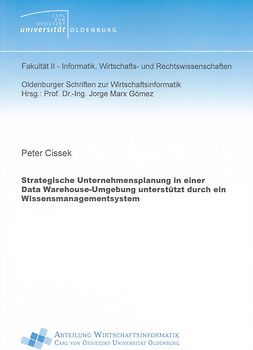 Strategische Unternehmensplanung in einer Data Warehouse-Umgebung unterstützt durch ein Wissensmanagementsystem