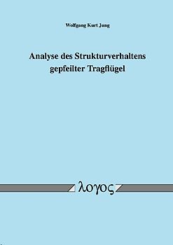 Analyse des Strukturverhaltens gepfeilter Tragflügel