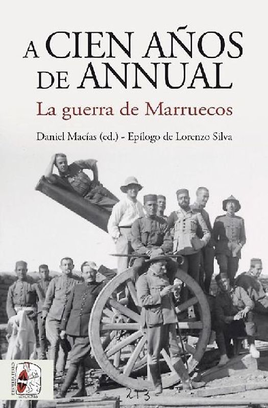 Cien años de Annual : la guerra de Marruecos