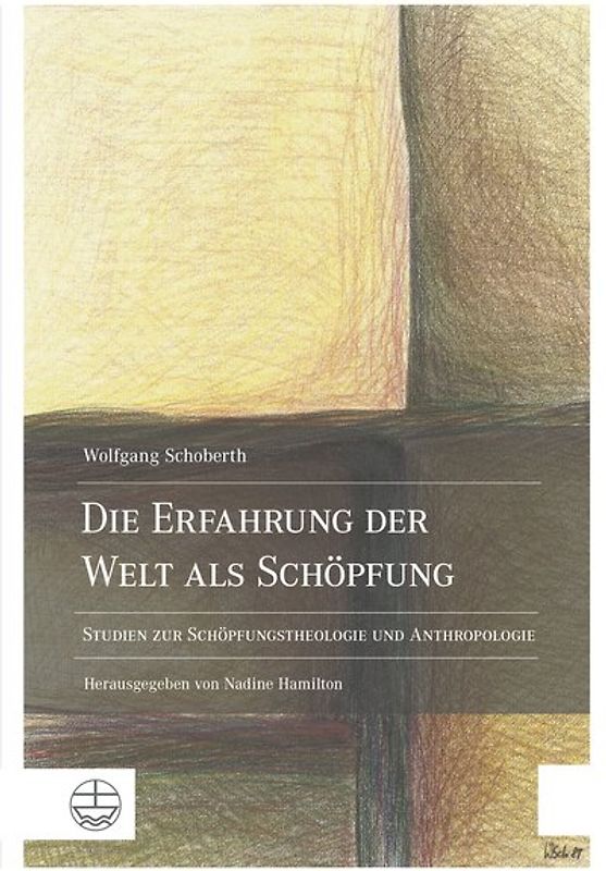 Die Erfahrung der Welt als Schöpfung
