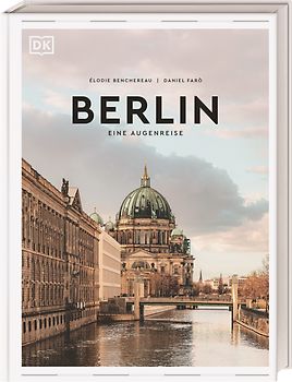 Berlin. Eine Augenreise