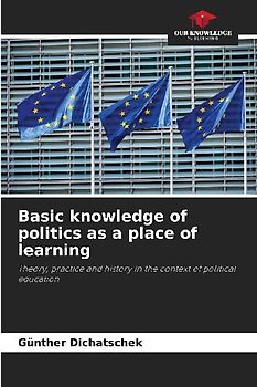 Basic knowledge of politics as a place of learning